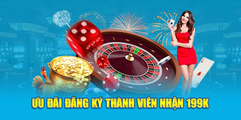 Ưu đãi đăng ký thành viên Betvisa Casino nhận 199k